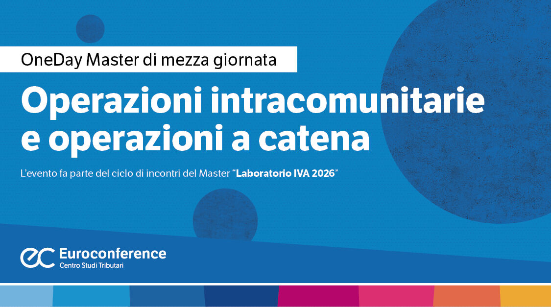 Immagine Operazioni intracomunitarie e operazioni a catena | Euroconference